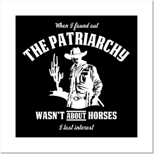 Patriarchy Wasn't About Horses I Lost Interest Original Aesthetic Tribute 〶 Posters and Art
